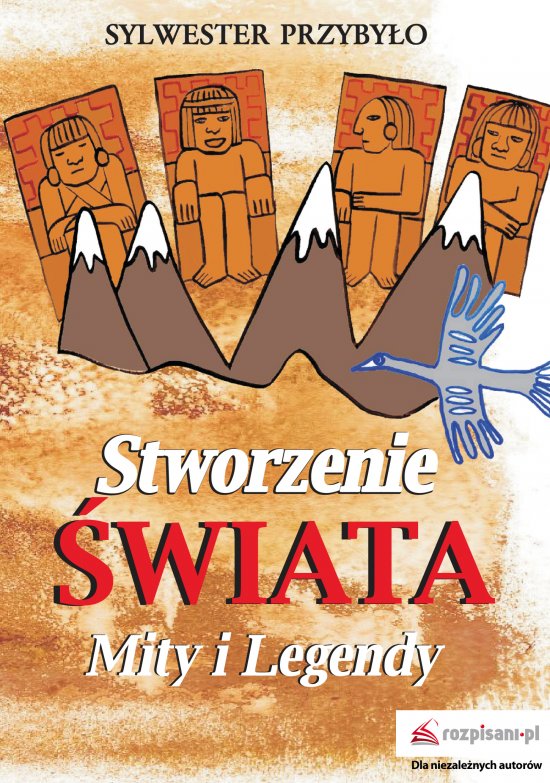 Stworzenie �wiata. Mity i legendy