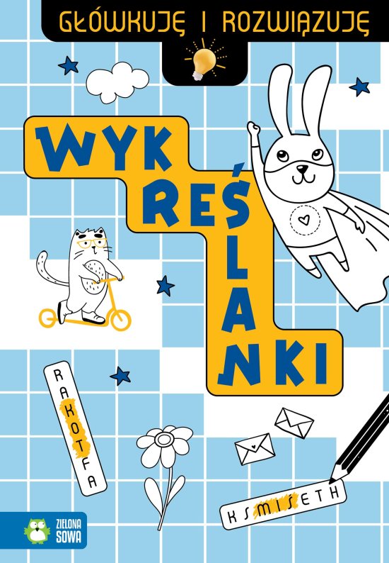G��wkuj� i rozwi�zuj�. Wykre�lanki