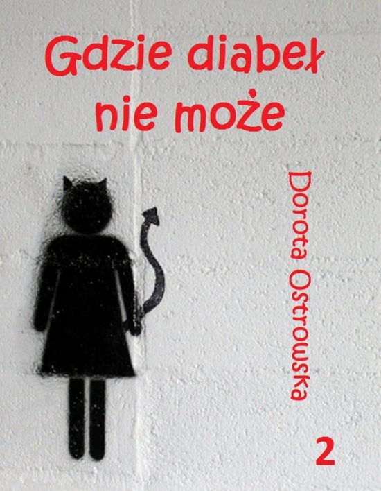 Gdzie diabe� nie mo�e 2
