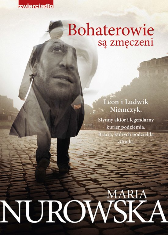 Bohaterowie s� zm�czeni