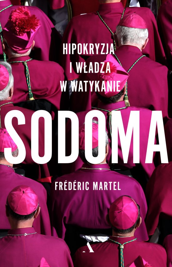 SODOMA. Hipokryzja i w�adza w Watykanie