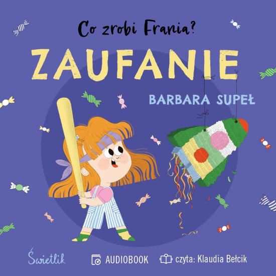 Zaufanie. Co zrobi Frania?