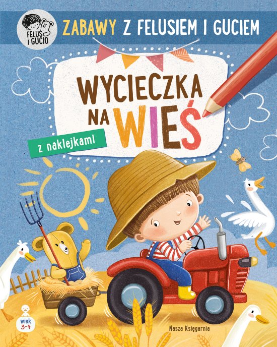 Zabawy z Felusiem i Guciem. Wycieczka na wie�