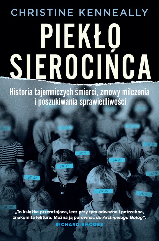 Piek�o sieroci�ca. Historia tajemniczych �mierci, zmowa milczenia i poszukiwanie sprawiedliwo�ci