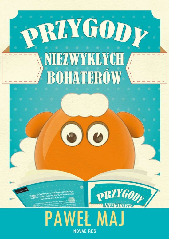 Przygody niezwyk�ych bohater�w