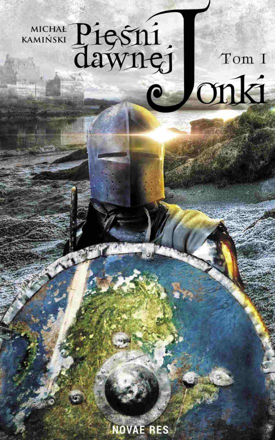 Pie�ni Dawnej Jonki. Tom I