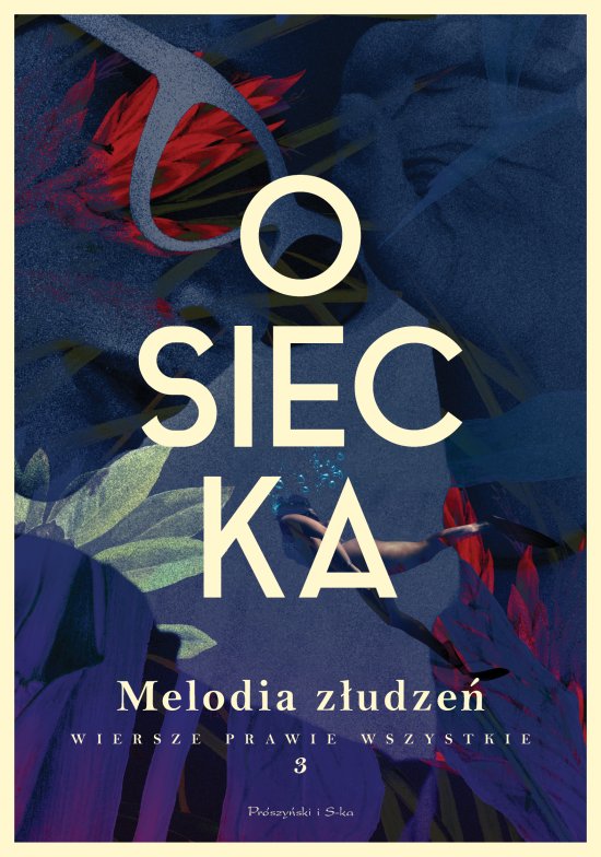 Melodia z�udze�. Wiersze prawie wszystkie. Tom 3