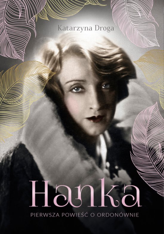 Hanka. Pierwsza powie�� o Ordon�wnie