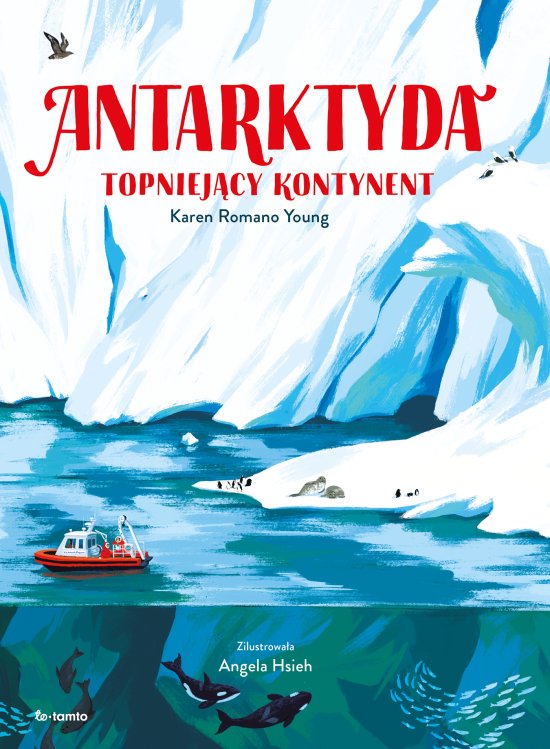 Antarktyda. Topniej�cy kontynent