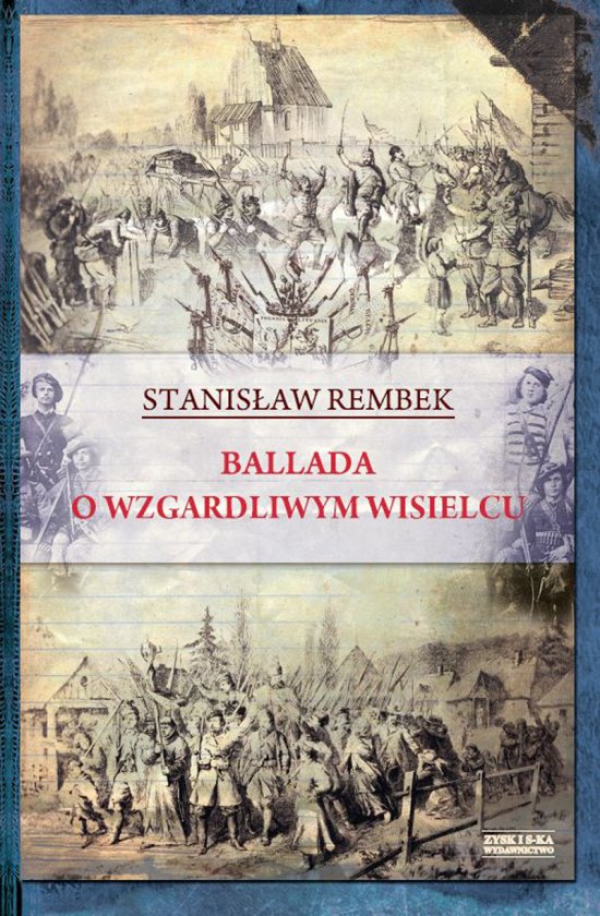 Ballada o wzgardliwym wisielcu oraz dwie gaw�dy styczniowe