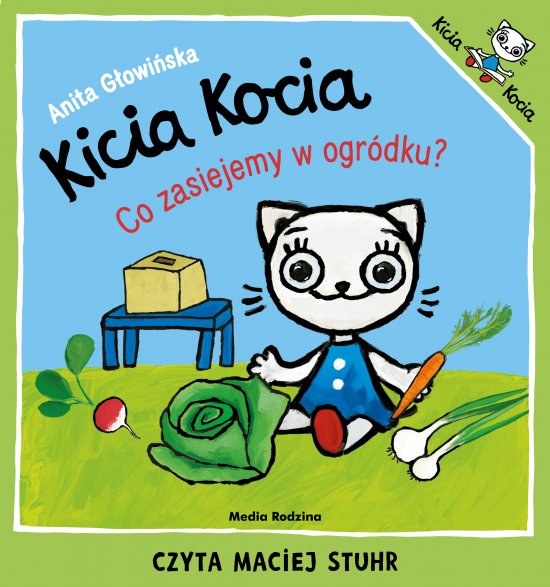 Kicia Kocia. Co zasiejemy w ogr�dku?
