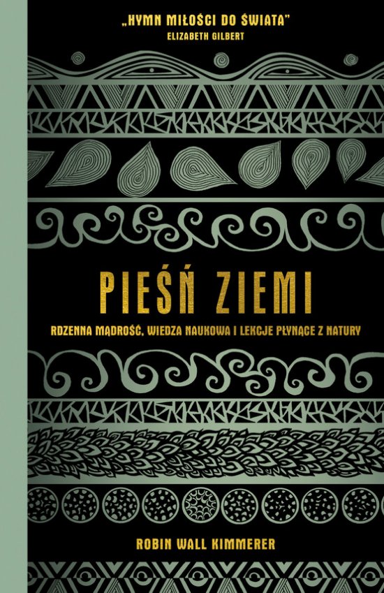 Pie�� Ziemi. Rdzenna m�dro��, wiedza naukowa i lekcje p�yn�ce z natury