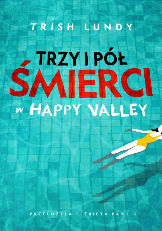 Trzy i p� �mierci w Happy Valley