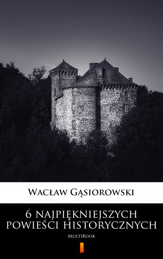 6 najpi�kniejszych powie�ci historycznych. MultiBook