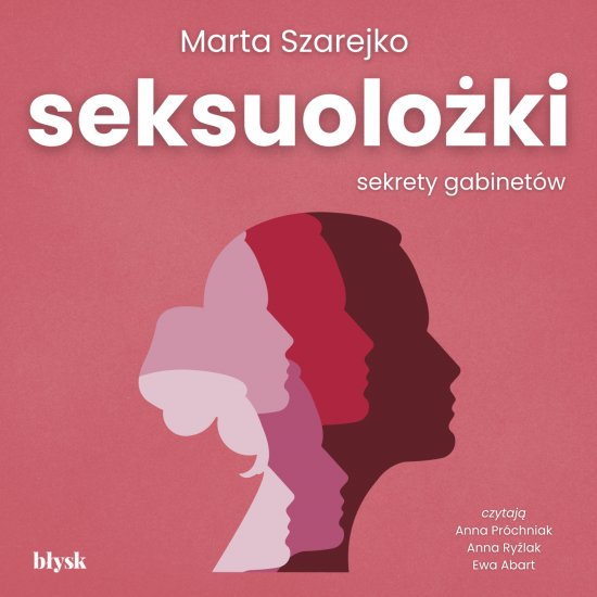 Seksuolo�ki. Sekrety gabinet�w
