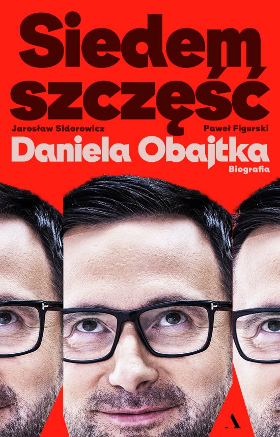 Siedem szcz�� Daniela Obajtka. Biografia