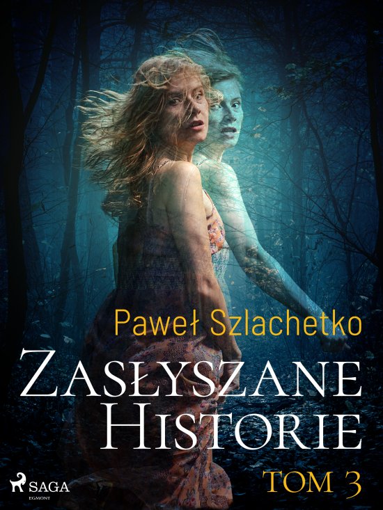 Zas�yszane historie. Tom 3