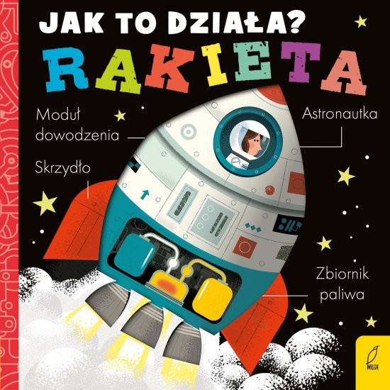 Jak to dzia�a. Rakieta