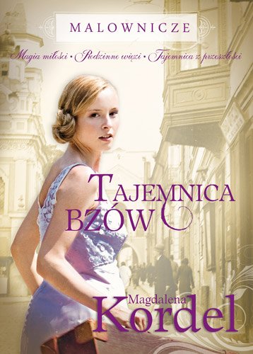 Malownicze. Tajemnica bz�w