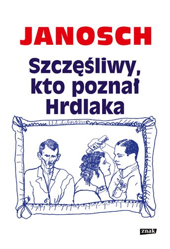 Szcz�liwy, kto pozna� Hrdlaka