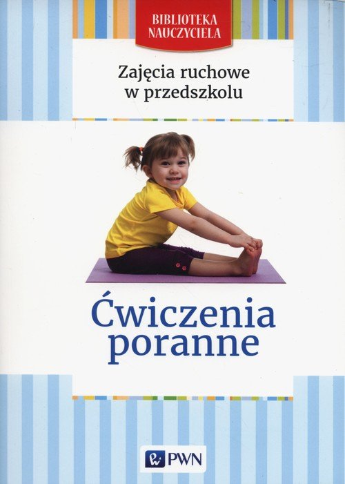 Zaj�cia ruchowe w przedszkolu �wiczenia poranne