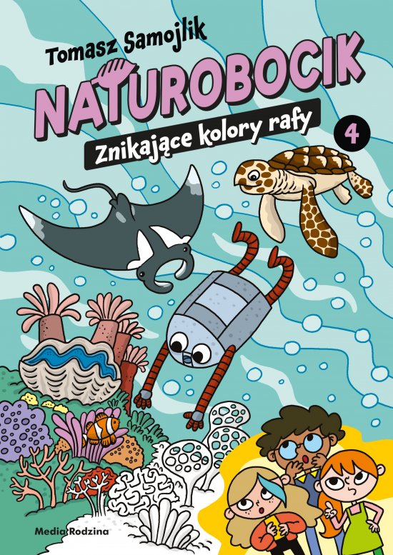 Naturobocik. 4. Znikaj�ce kolory rafy