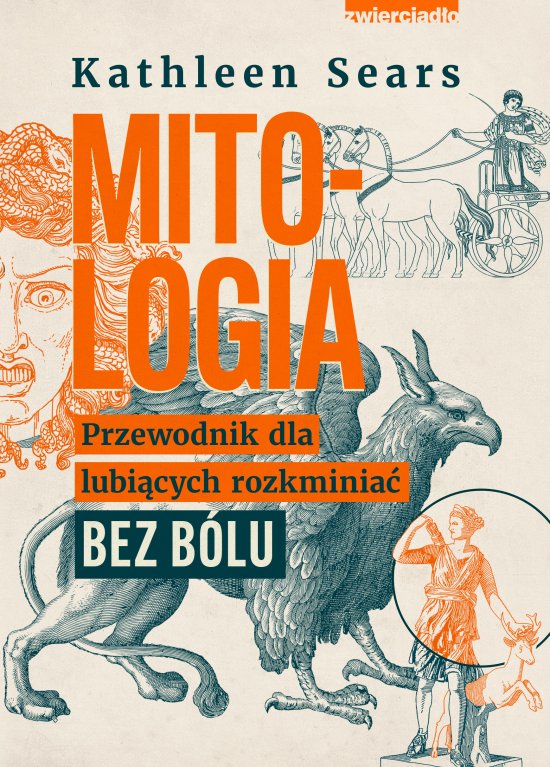 Mitologia. Przewodnik dla lubi�cych rozkminia� bez b�lu