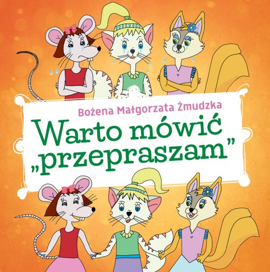 Warto m�wi� ,,przepraszam"