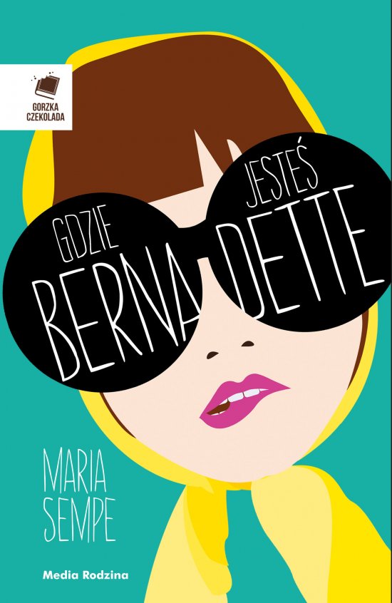 Gdzie jeste�, Bernadette?