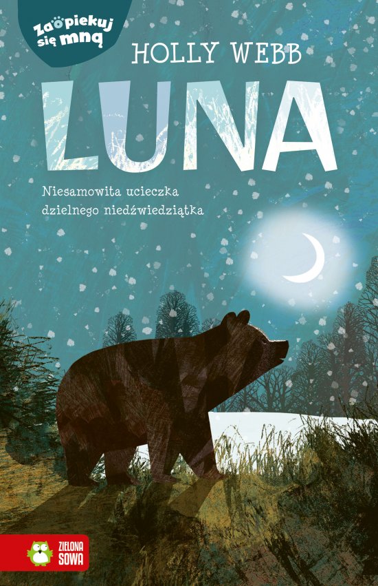 Zaopiekuj si� mn�. Luna