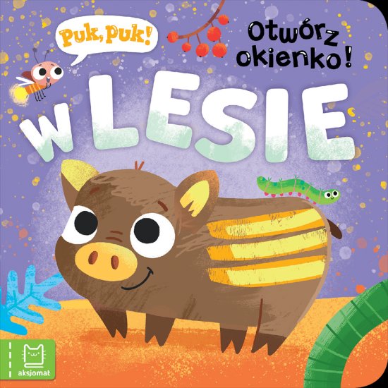 Puk, puk! Otw�rz okienko! W lesie