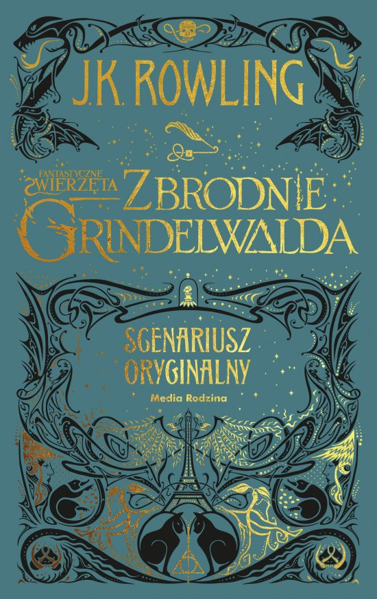 Fantastyczne zwierz�ta. Zbrodnie Grindelwalda. Scenariusz oryginalny