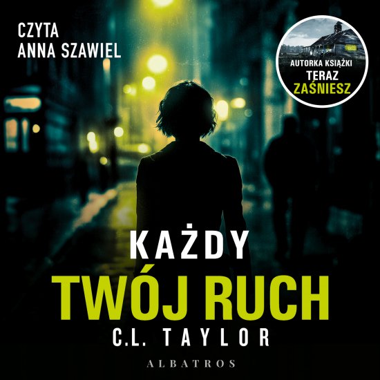 Ka�dy tw�j ruch