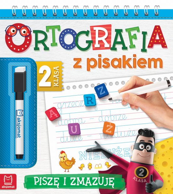Ortografia z pisakiem. Klasa 2 Pisz� i zmazuj�