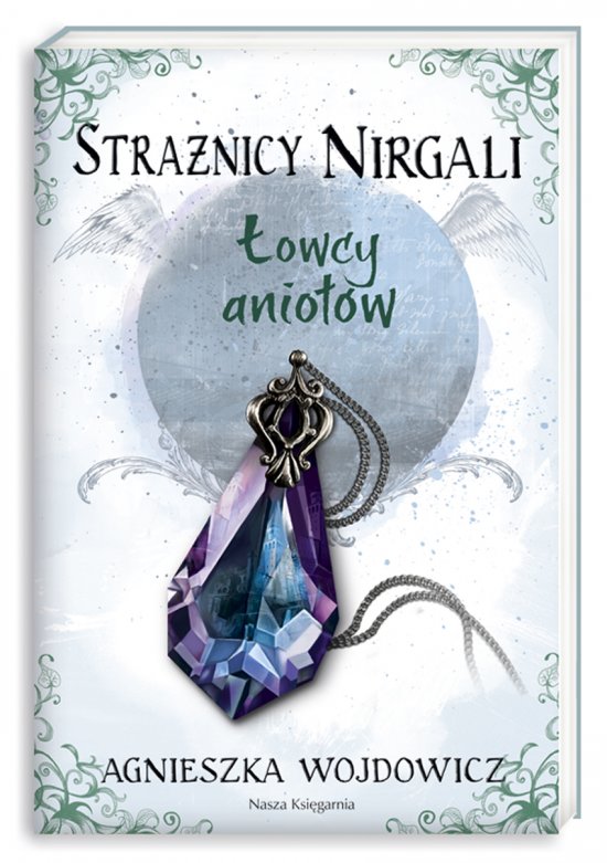 Stra�nicy Nirgali. �owcy anio��w