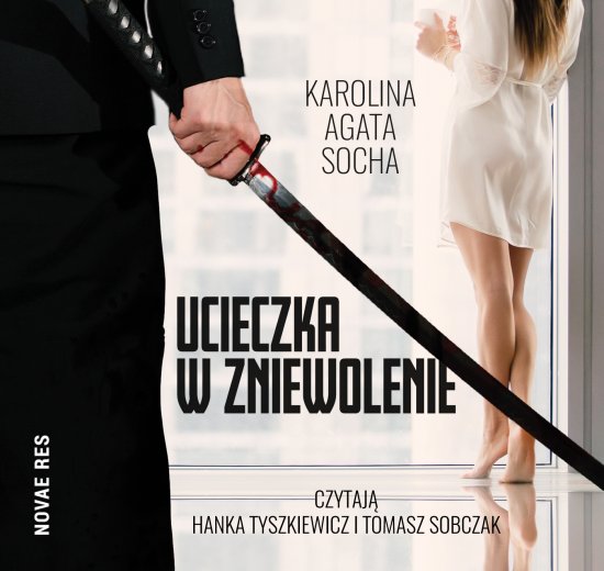 Ucieczka w zniewolenie. Tom I