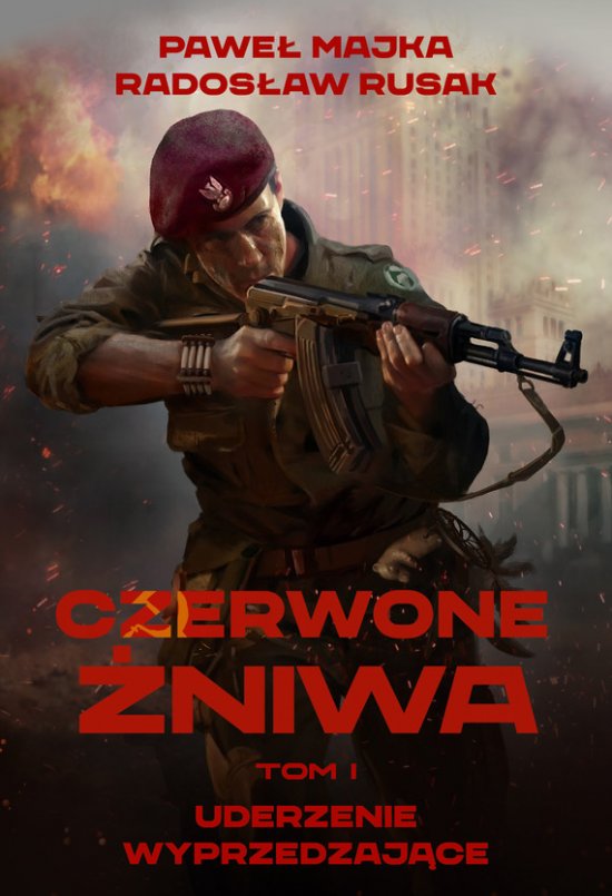 Czerwone �niwa. Tom 1