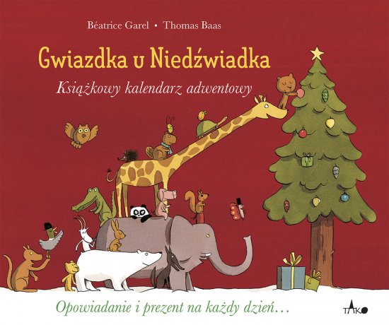 Gwiazdka u Nied�wiadka. Ksi��kowy kalendarz adwentowy