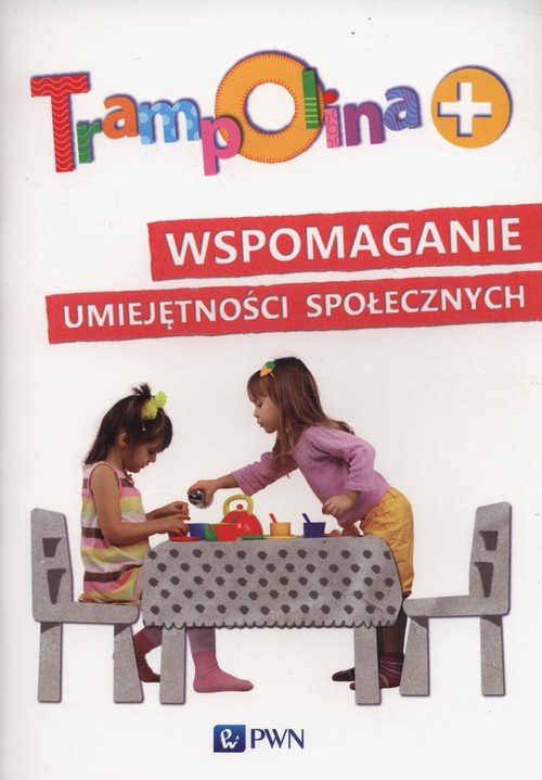Trampolina+ Wspomaganie umiej�tno�ci spo�ecznych