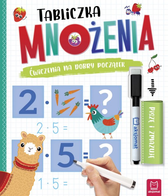 Tabliczka mno�enia. �wiczenia na dobry pocz�tek. Pisz� i zmazuj�
