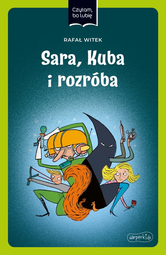 Sara, Kuba i rozr�ba. Czytam, bo lubi�