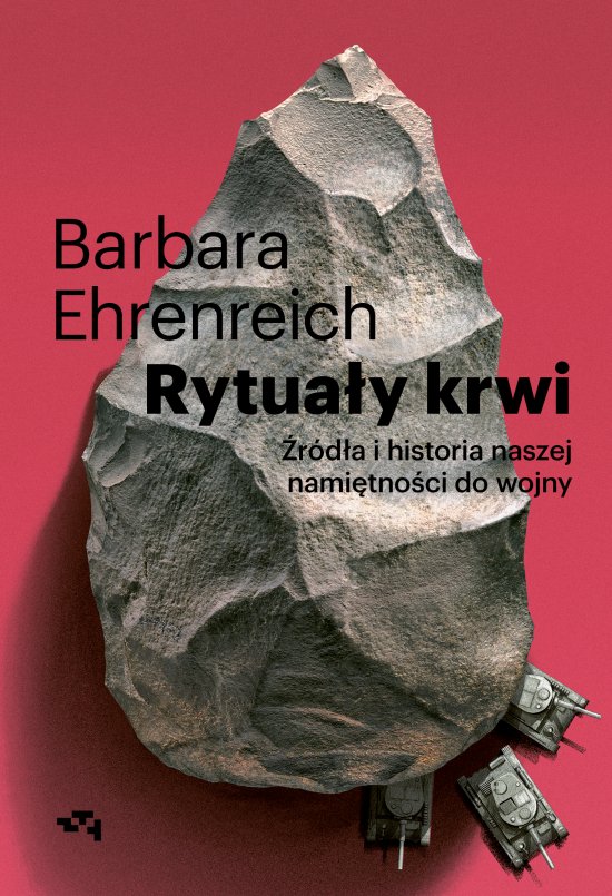 Rytua�y krwi. �r�d�a i historia naszej nami�tno�ci do wojny