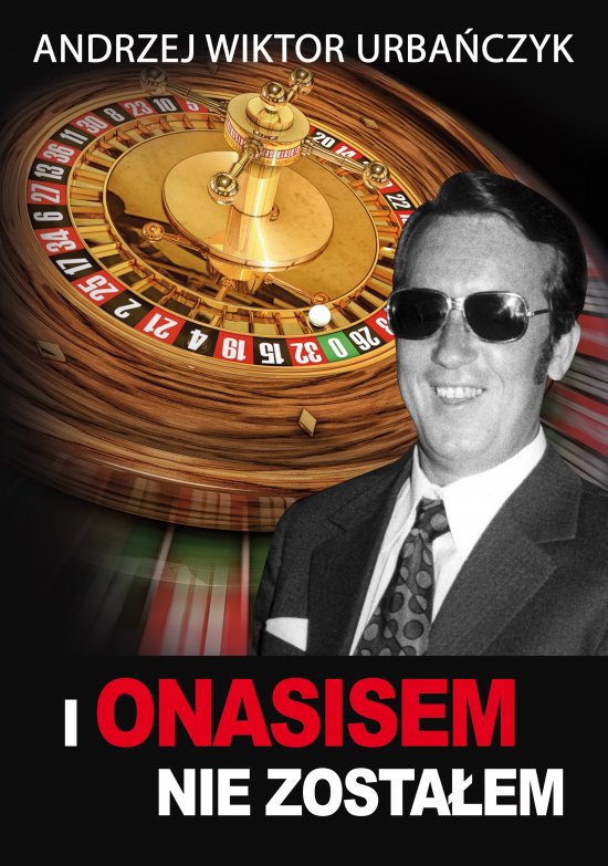 I Onasisem nie zosta�em