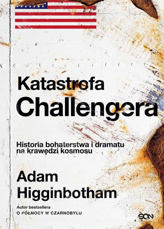 Katastrofa Challengera. Historia bohaterstwa i dramatu na kraw�dzi kosmosu