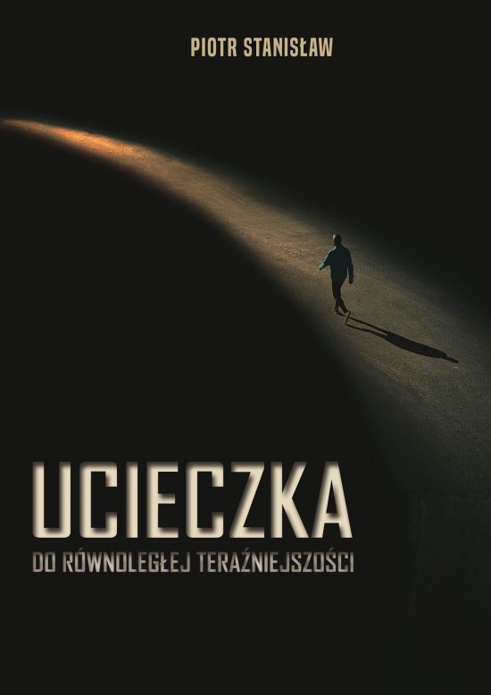 Ucieczka do r�wnoleg�ej tera�niejszo�ci