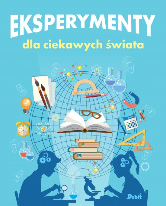 Eksperymenty dla ciekawych �wiata