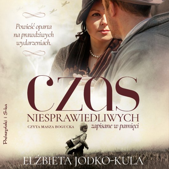 Czas niesprawiedliwych. Zapisane w pami�ci