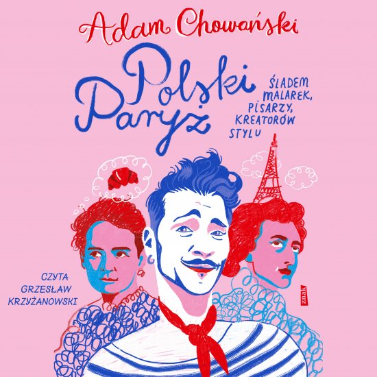 Polski Pary�. �ladem malarek, pisarzy, kreator�w stylu