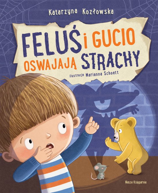 Felu� i Gucio oswajaj� strachy