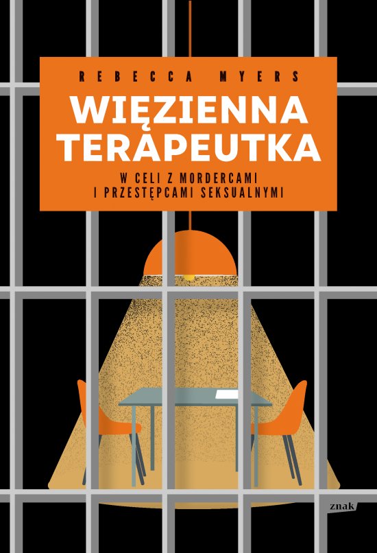 Wi�zienna terapeutka. W celi z mordercami i przest�pcami seksualnymi